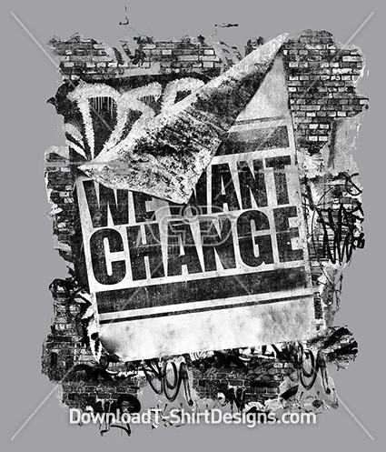 We Want Change Slogan Graffiti Wall Poster 